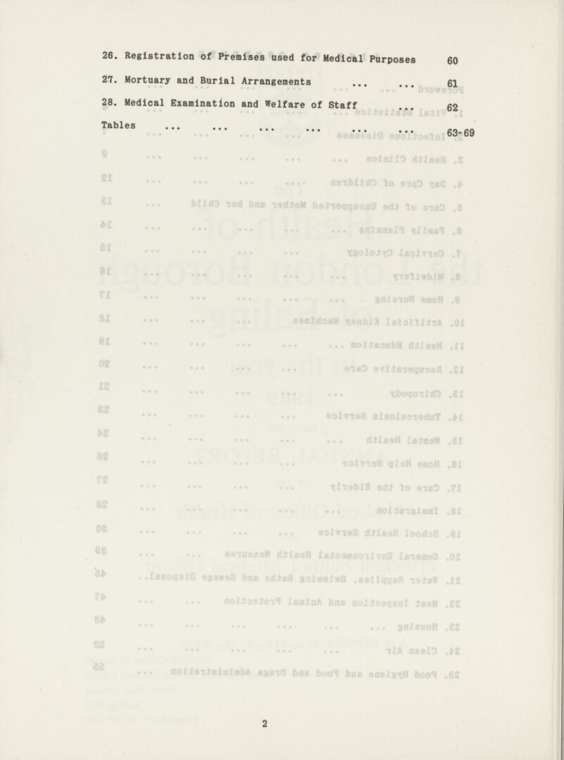 26. Registration of Premises used for Medical Purposes 60 27. Mortuary and Burial Arrangements 61 28. Medical Examination and Welfare of Staff 62 Tables 63-69 2