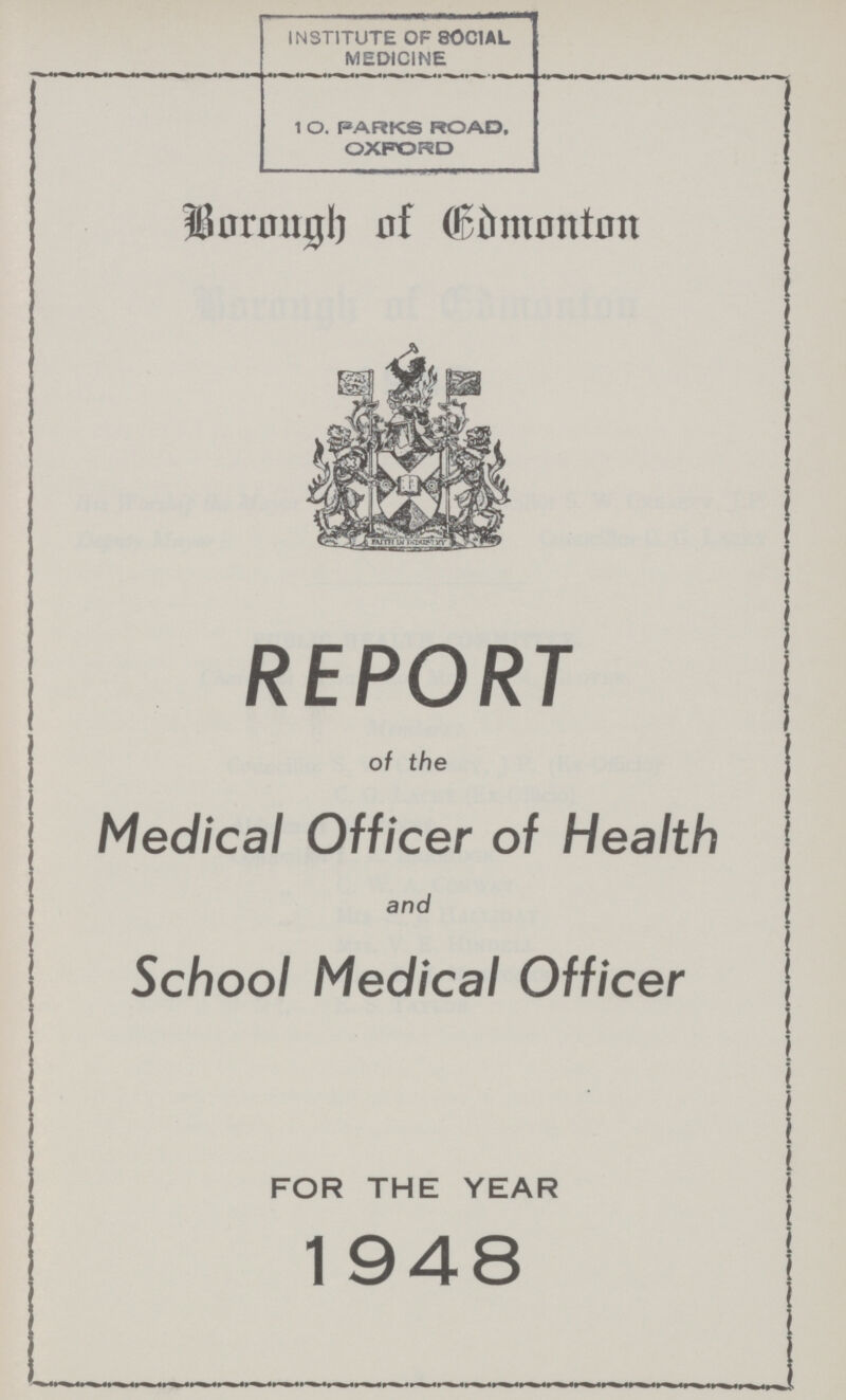 Borough of Edmonton REPORT of the Medical Officer of Health and School Medical Officer FOR THE YEAR 1948