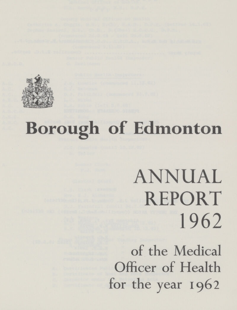 Borough of Edmonton ANNUAL REPORT 1962 of the Medical Officer of Health for the year 1962