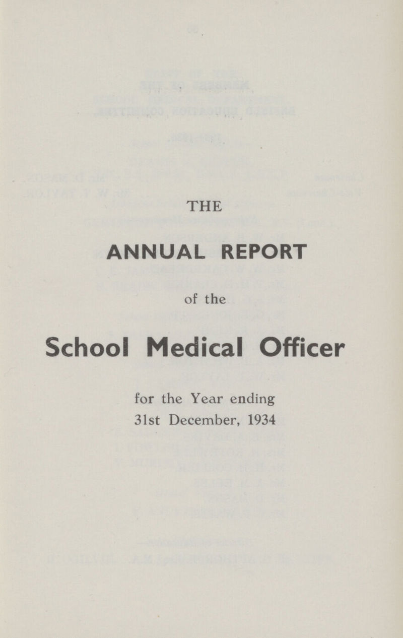 THE ANNUAL REPORT of the School Medical Officer for the Year ending 31st December, 1934