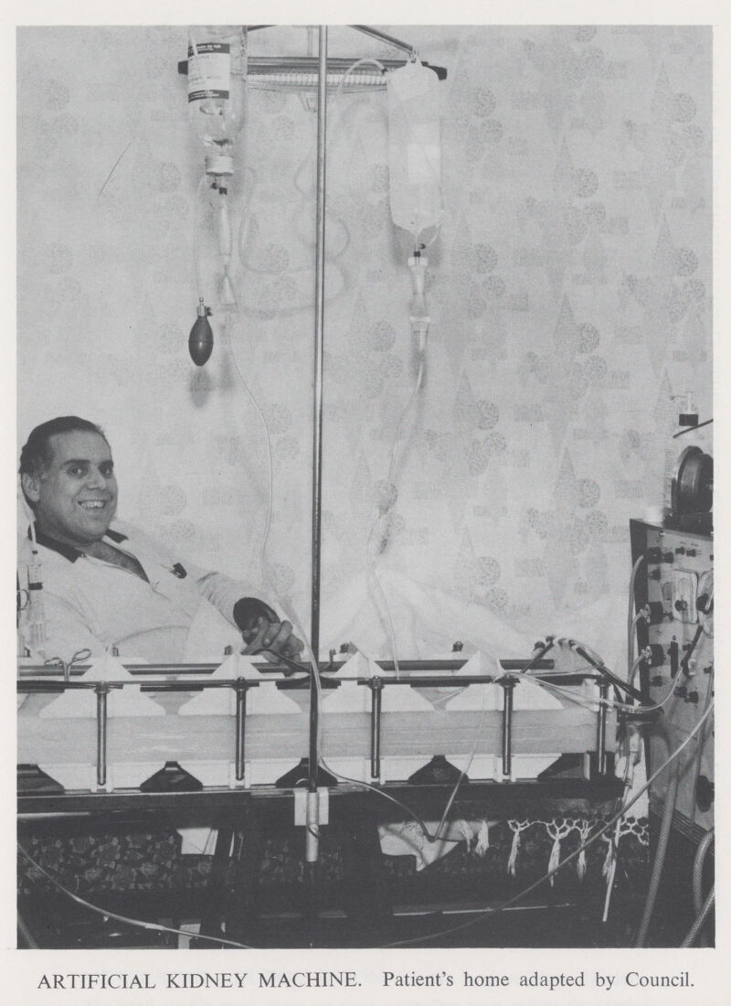 ARTIFICIAL KIDNEY MACHINE. Patient's home adapted by Council.