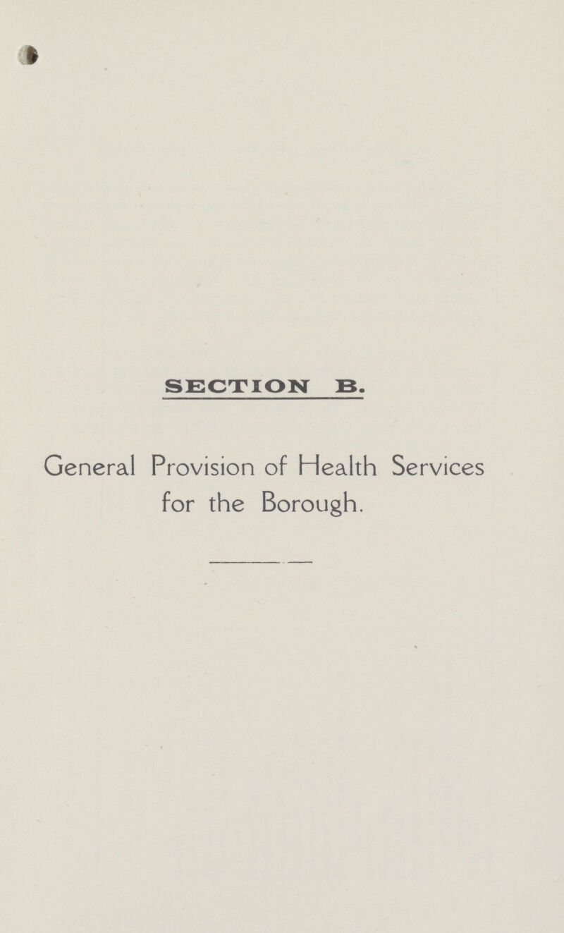 SECTION B. General Provision of Health Services for the Borough.
