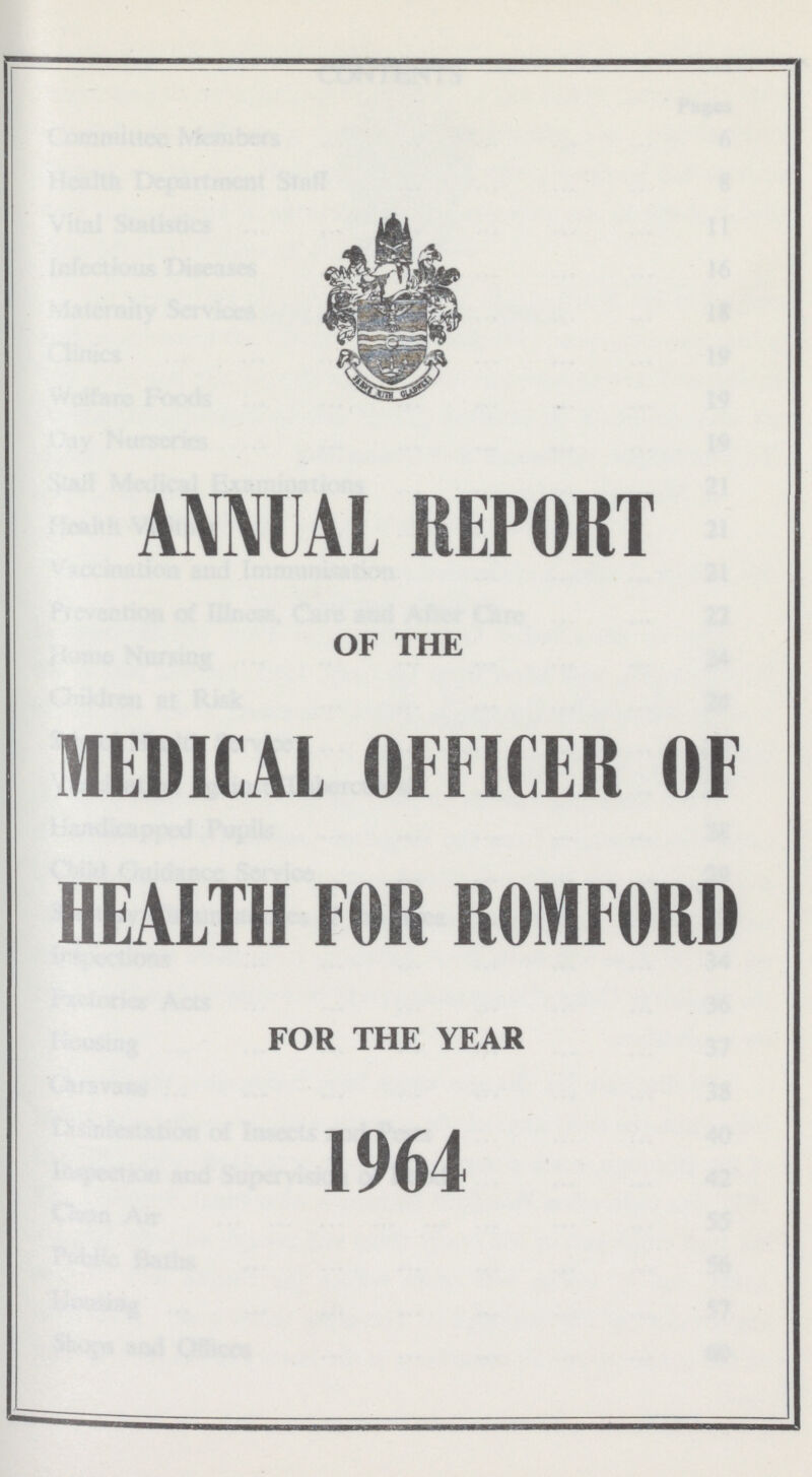 ANNUAL REPORT OF THE MEDICAL OFFICER OF HEALTH FOR ROMFORD FOR THE YEAR 1964