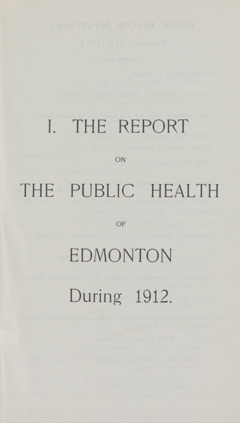 I. THE REPORT ON THE PUBLIC HEALTH OF EDMONTON During 1912.
