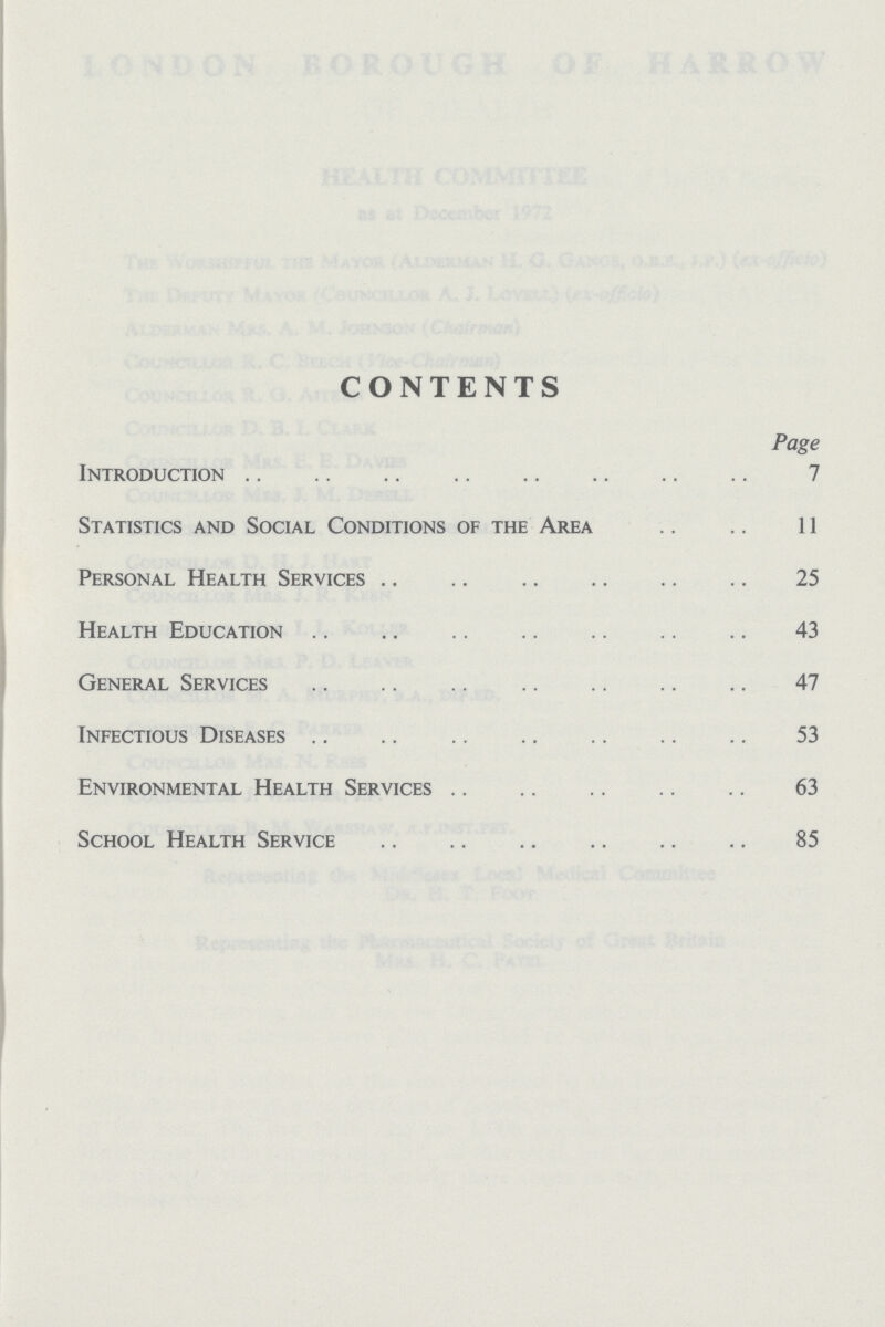 CONTENTS Page Introduction 7 Statistics and Social Conditions of the Area 11 Personal Health Services 25 Health Education 43 General Services 47 Infectious Diseases 53 Environmental Health Services 63 School Health Service 85