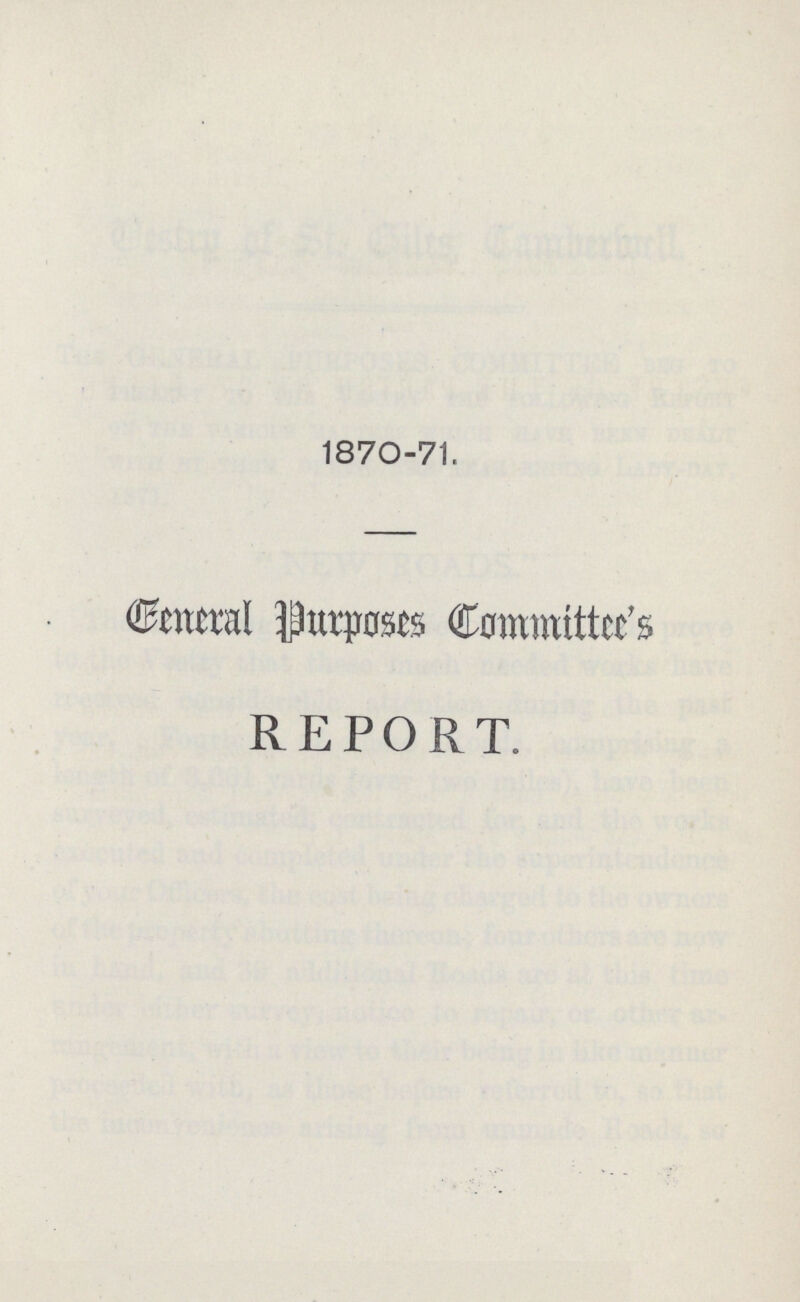1870-71. General Purposes Committee's REPORT.