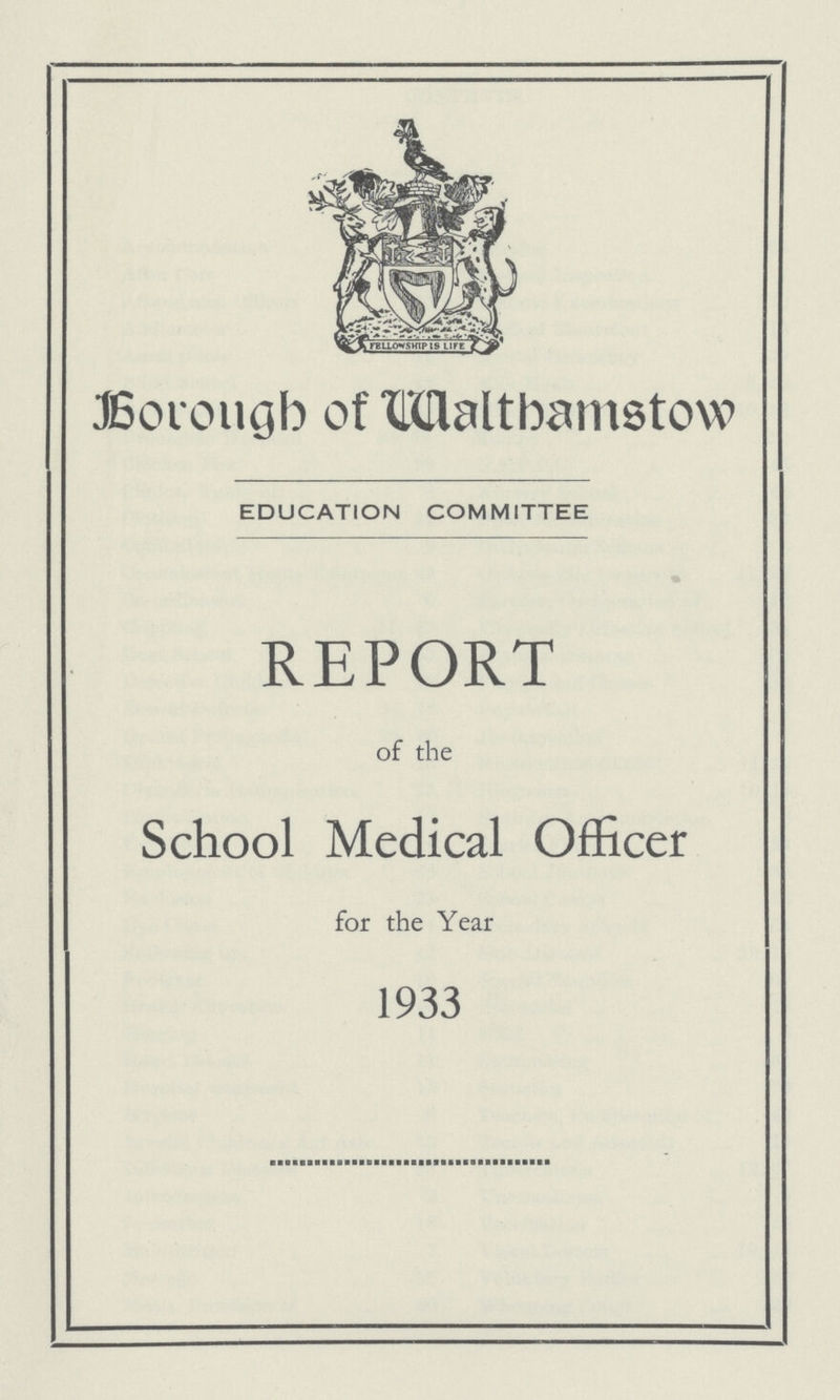 Borough of Walthamstow EDUCATION COMMITTEE REPORT of the School Medical Officer for the Year 1933