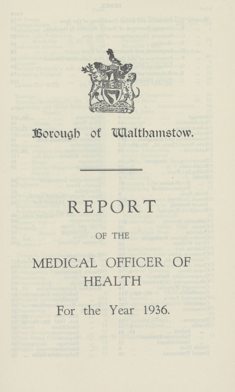 Borougb of Wlalthamstow. REPORT OF THE MEDICAL OFFICER OF HEALTH For the Year 1936.