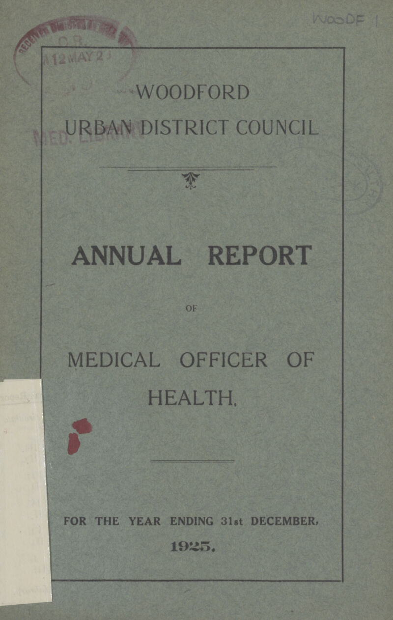 WOODF 1 WOODFORD URBAN DISTRICT COUNCIL ANNUAL REPORT OF MEDICAL OFFICER OF HEALTH, FOR THE YEAR ENDING 31st DECEMBER,