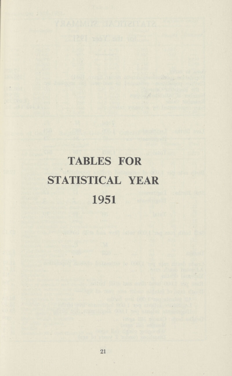 TABLES FOR STATISTICAL YEAR 1951 21