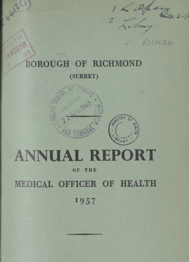 AC 4413(1) RICH26 BOROUGH OF RICHMOND (SURREY) ANNUAL REPORT OF THE MEDICAL OFFICER OF HEALTH 1957