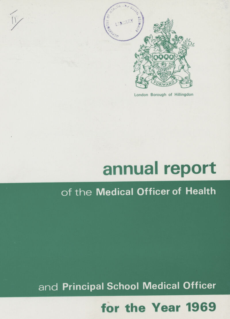 annual report of the Medical Officer of Health and Principal School Medical Officer for the Year 1969