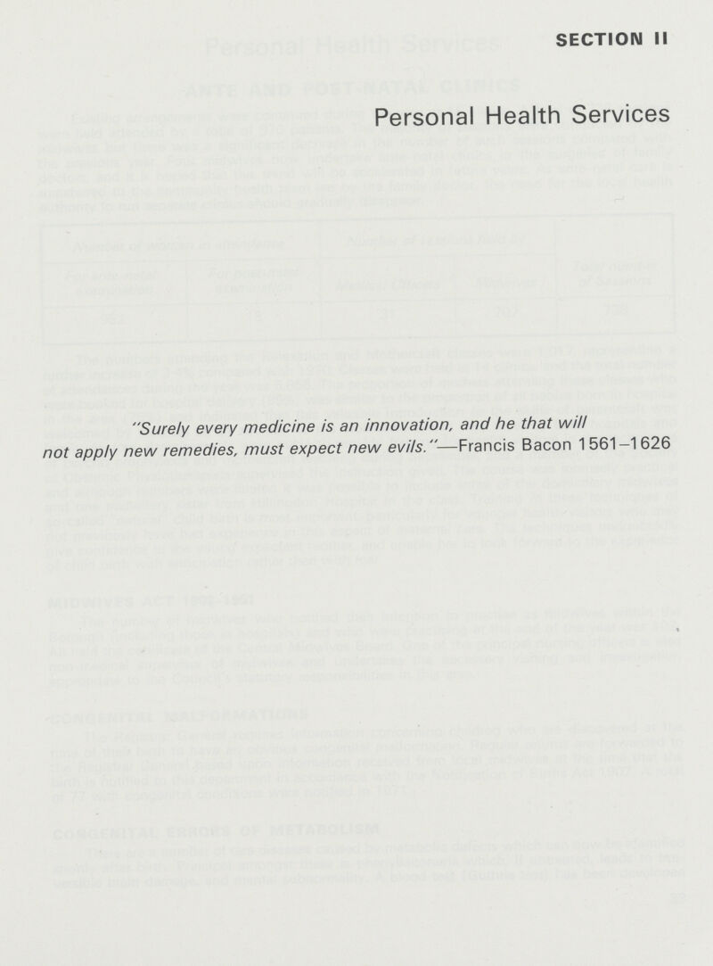 SECTION II Personal Health Services Surely every medicine is an innovation, and he that will not apply new remedies, must expect new evils.—Francis Bacon 1561-1626