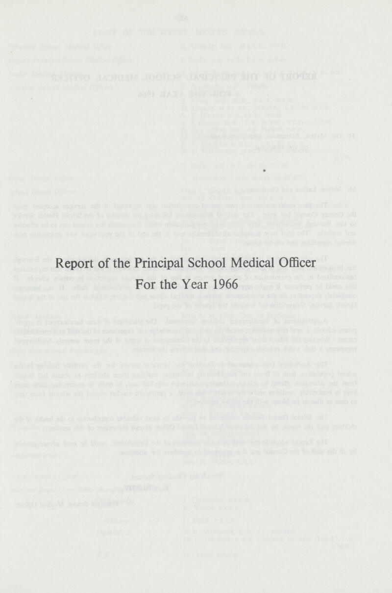 Report of the Principal School Medical Officer For the Year 1966