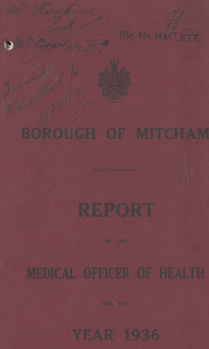 BOROUGH OF MITCHAM REPORT OF THE MEDICAL OFFICER OF HEALTH FOR THE YEAR 1936