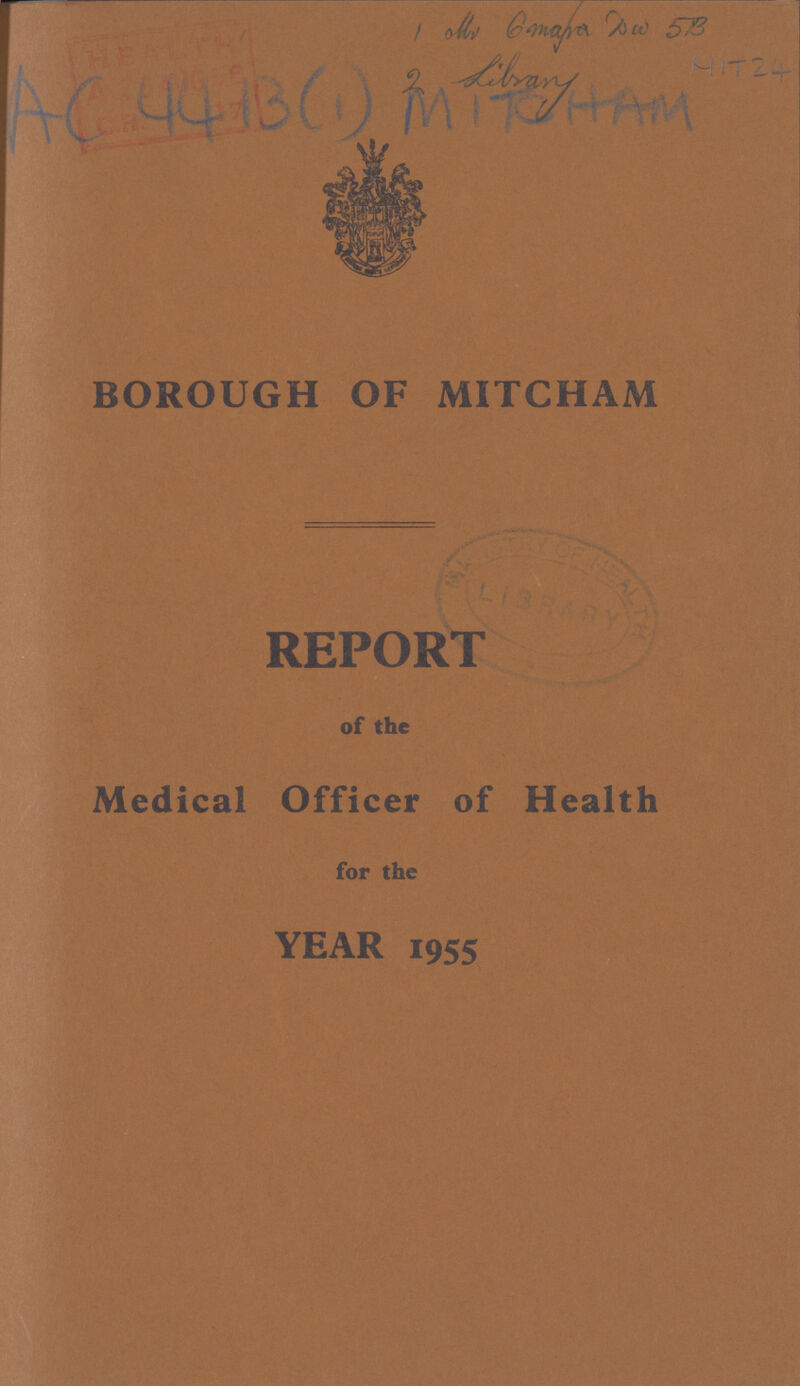 BOROUGH OF MITCHAM REPORT of the Medical Officer of Health for the YEAR 1955