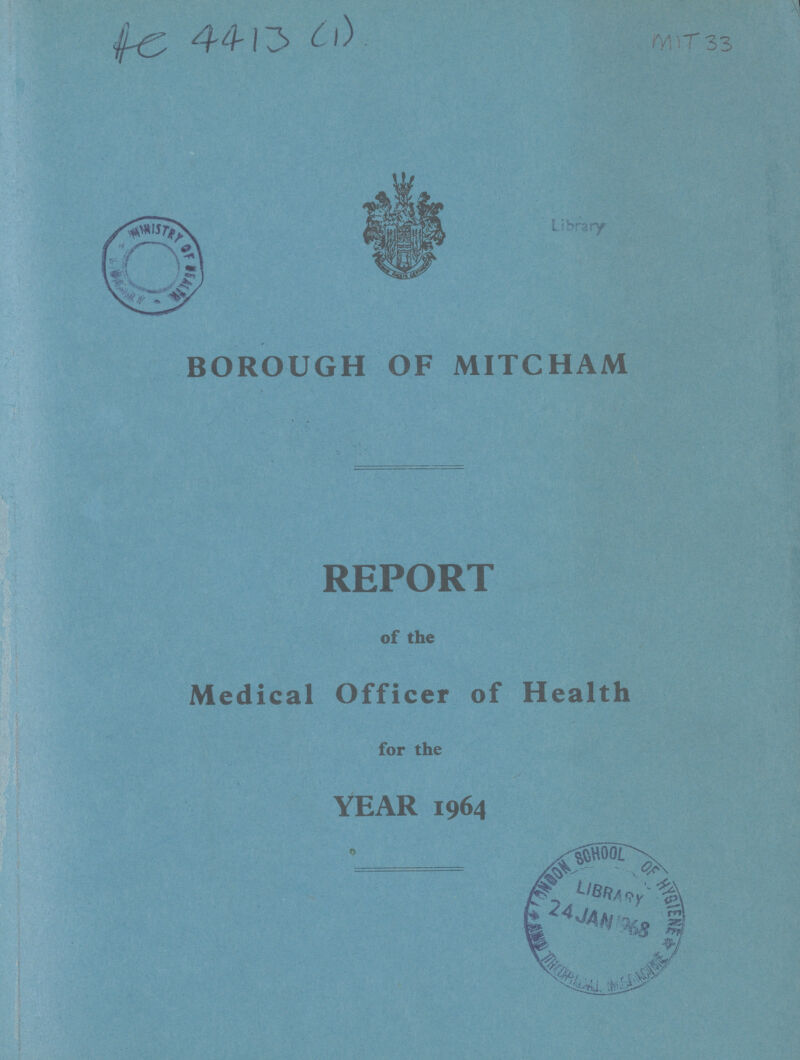 BOROUGH OF MITCHAM REPORT of the Medical Officer of Health for the YEAR 1964