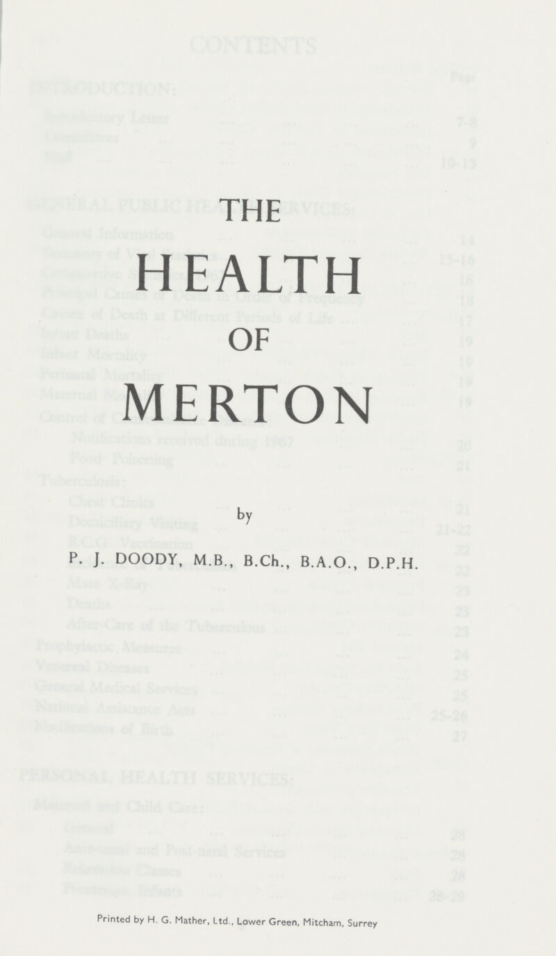 THE HEALTH OF MERTON by P. J. DOODY, M.B., B.Ch., B.A.O., D.P.H. Printed by H. G. Mather, Ltd., Lower Green, Mitcham, Surrey