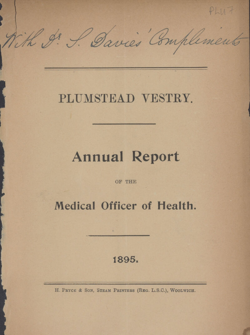 PL47 PLUMSTEAD VESTRY. Annual Report OF THE Medical Officer of Health. 1895. H. Pryce & Son, Steam Pointers (Reg. L.S.O.), Woolwich.