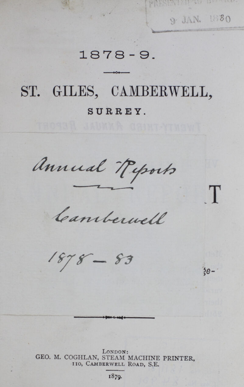 1878-9. ST. GILES, CAMBERWELL, SURREY. London: GEO. M. COGHLAN, STEAM MACHINE PRINTER, no, Camberwell Road, S.E. 1879.