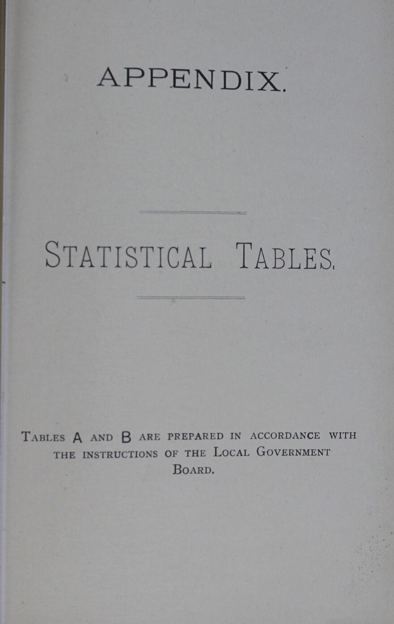 appendix. Statistical Tables. Tables A and B ARE prepared in accordance with the instructions of the local government Board.
