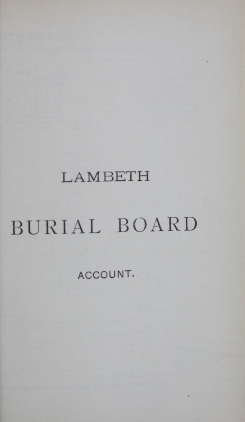 LAMBETH BURIAL BOARD ACCOUNT.