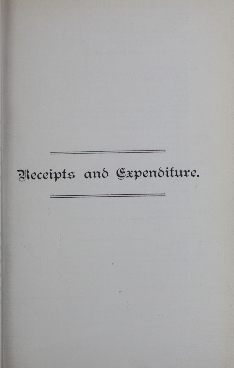 Receipts and Expenditure.