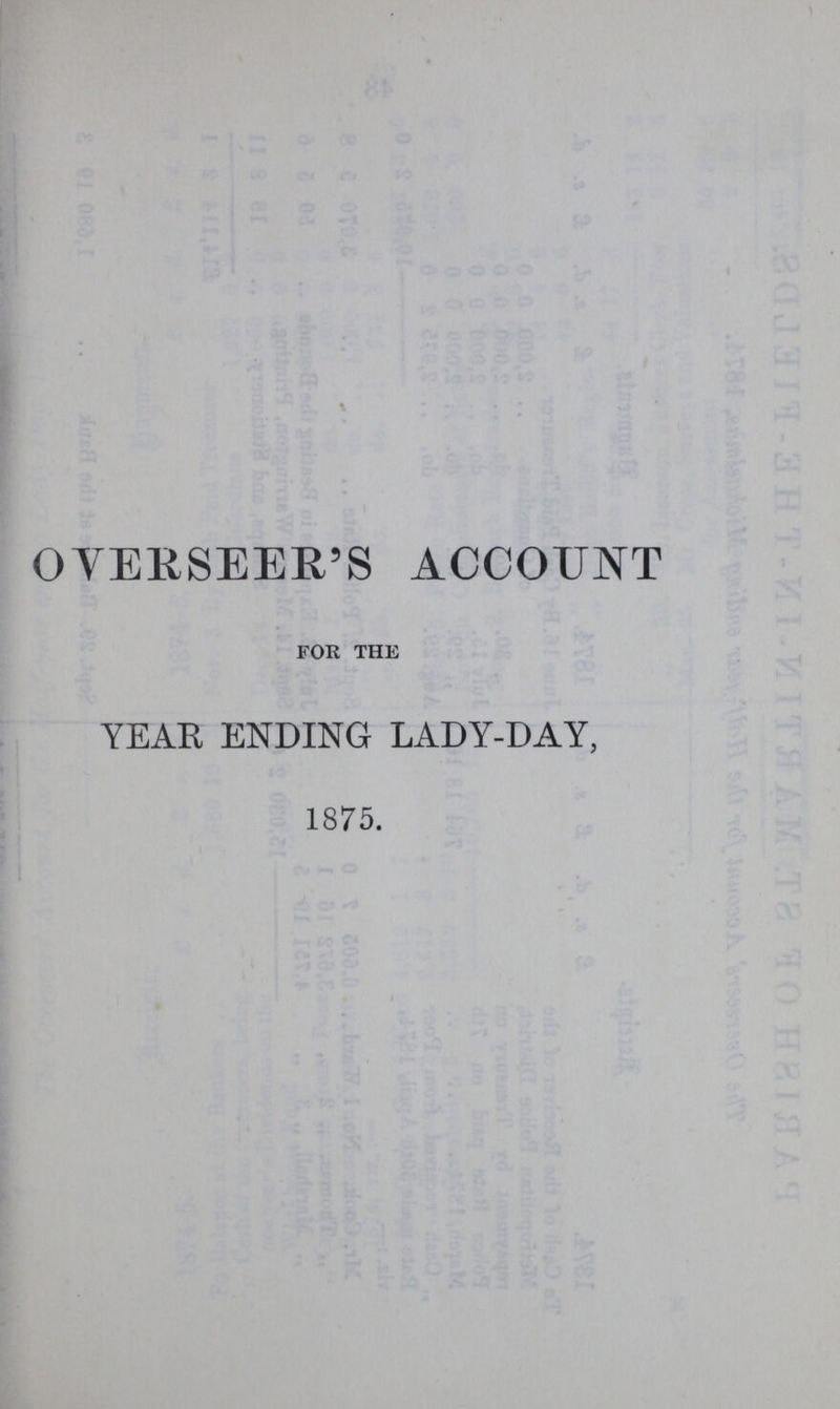 OVERSEER'S ACCOUNT for the YEAR ENDING LADY-DAY, 1875.