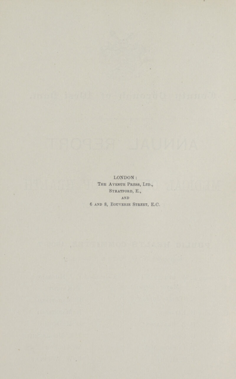 LONDON; The Avenue Press, Ltd., Stratford, E., and 6 and 8, Bouverib Street, E.C.