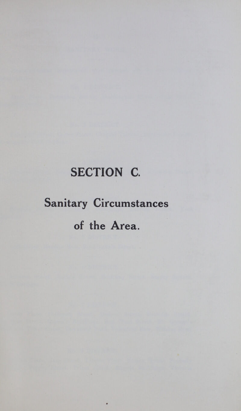 SECTION C. Sanitary Circumstances of the Area.