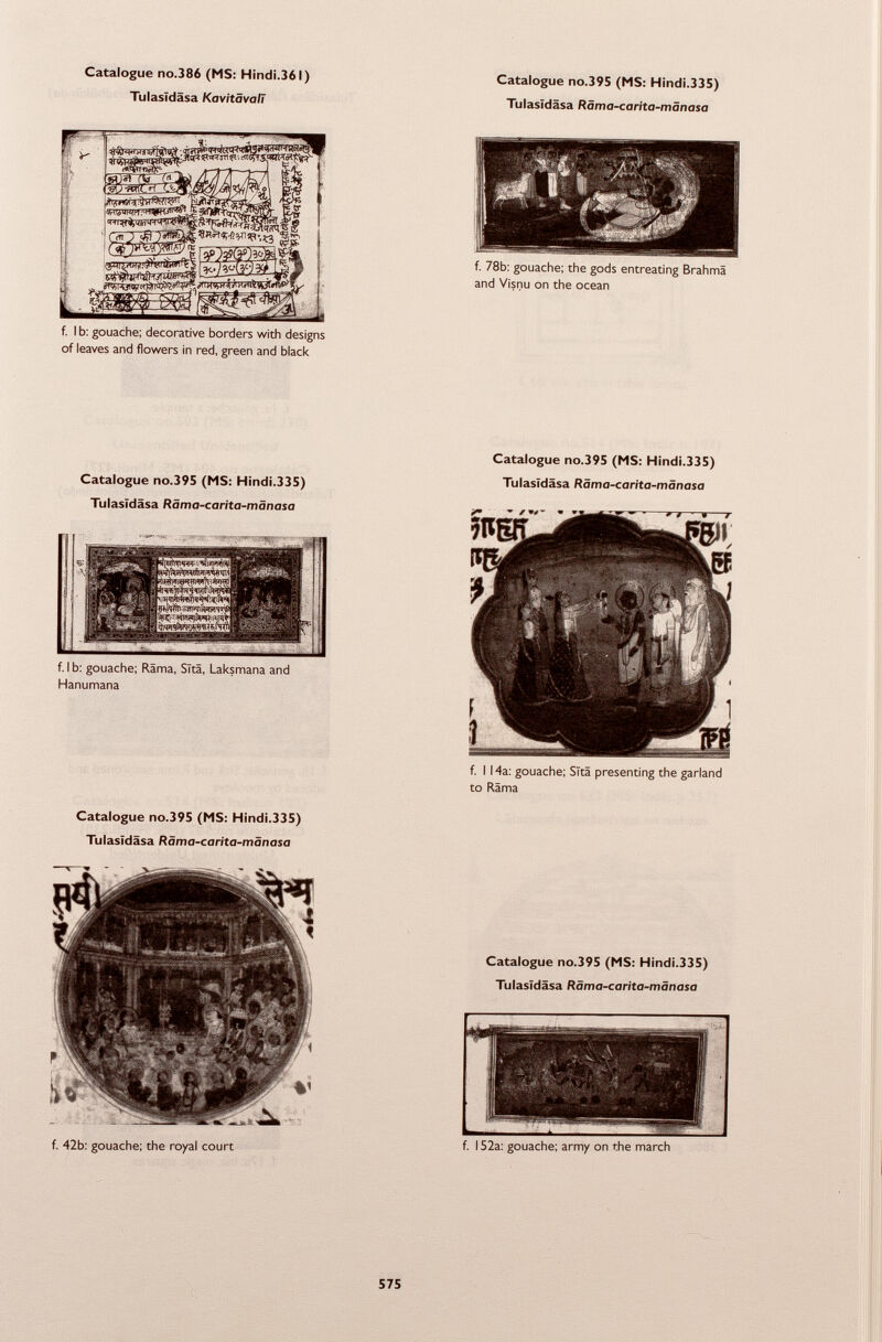 f. I b: gouache; decorative borders with designs of leaves and flowers in red, green and black Catalogue no.395 (MS: Hindi.335) TulasTdäsa Räma-carita-mänasa f. I b: gouache; Rama, Sïtâ, Laksmana and Hanumana Catalogue no.395 (MS: Hindi.335) TulasTdäsa Räma-carita-mänasa Catalogue no.395 (MS: Hindi.335) Tulasidäsa Räma-carita-mänasa f. I 14a: gouache; Sita presenting the garland to Rama Catalogue no.395 (MS: Hindi.335) Tulasidäsa Räma-carita-mänasa 1. » - TP ■I 1 II \ ~ ~~1' 1* • ^ . fi 1 1
