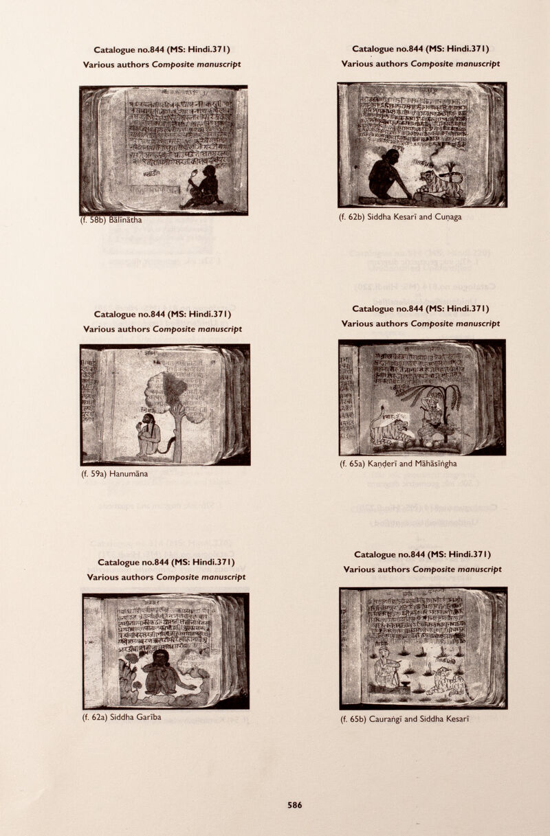 Catalogue no.844 (MS: Hindi.371) Various authors Composite manuscript (f. 59a) Hanumana (f. 62b) Siddha Kesari and Cunaga Catalogue no.844 (MS: Hindi.371) Various authors Composite manuscript (f. 65a) Kanderi and Mahâsïngha Catalogue no.844 (MS: Hindi.371) Various authors Composite manuscript Catalogue no.844 (MS: Hindi.371) Various authors Composite manuscript