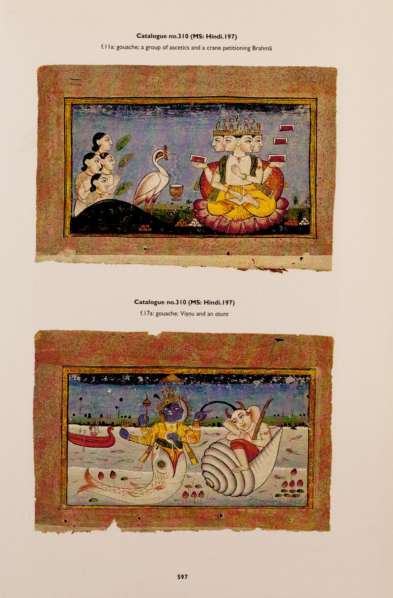 Catalogue no.3 10 (MS: Hindi. 197) f. I la: gouache; a group of ascetics and a crane petitioning Brahma Catalogue no.3 10 (MS: Hindi. 197) f. 17a: gouache; Visnu and an asura