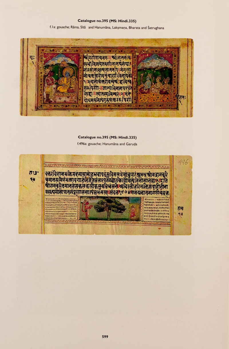 Catalogue no.395 (MS: Hindi.335) f. I a: gouache; Râma, Sïtâ and Hanumâna, Laksmana, Bharata and Satrughana Catalogue no.395 (MS: Hindi.335) f.496a: gouache; Hanumâna and Garuda îirçfl^a 6 ij ní(j>M5fl?^Ml5^mnníftÑ^naA£r*¡ñMllf0] * •Mifl^ál$pci¡Mf,p>jt''fcui^rjgflMSwTR M • nas«fwqrçims$*{^WI os wan^ ífXjj 'i  e * ,in * m| |g i ^SWSaa&to&wfr/CitoswssisRi HS J g'y»s^sfo*fvna?.^THii<i' ps »TS [(iy|t kWXZMÜ.M, ;