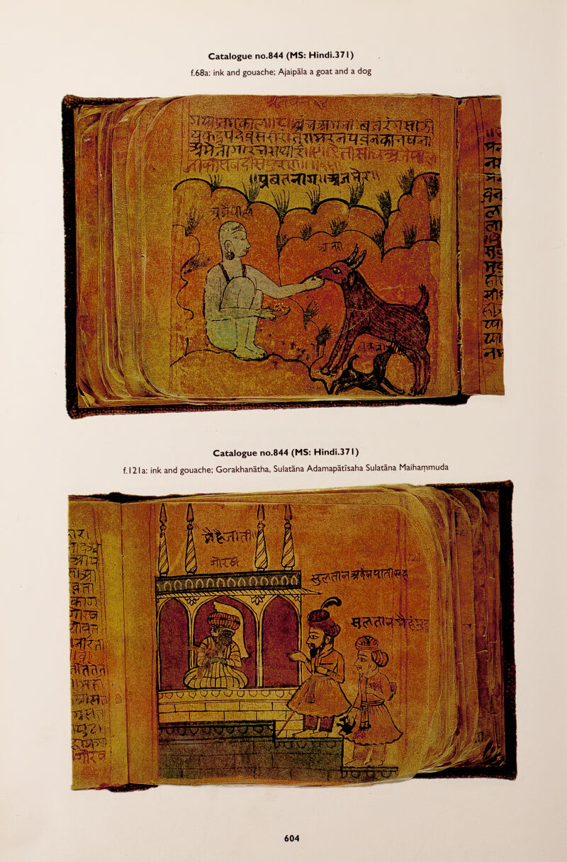 Catalogue no.844 (MS: Hindi.371) f.68a: ink and gouache; Ajaipâla a goat and a dog Catalogue no.844 (MS: Hindi.371) f.12la: ink and gouache; Gorakhanätha, Sulatäna AdamapätTsaha Sulatäna Maiharpmuda