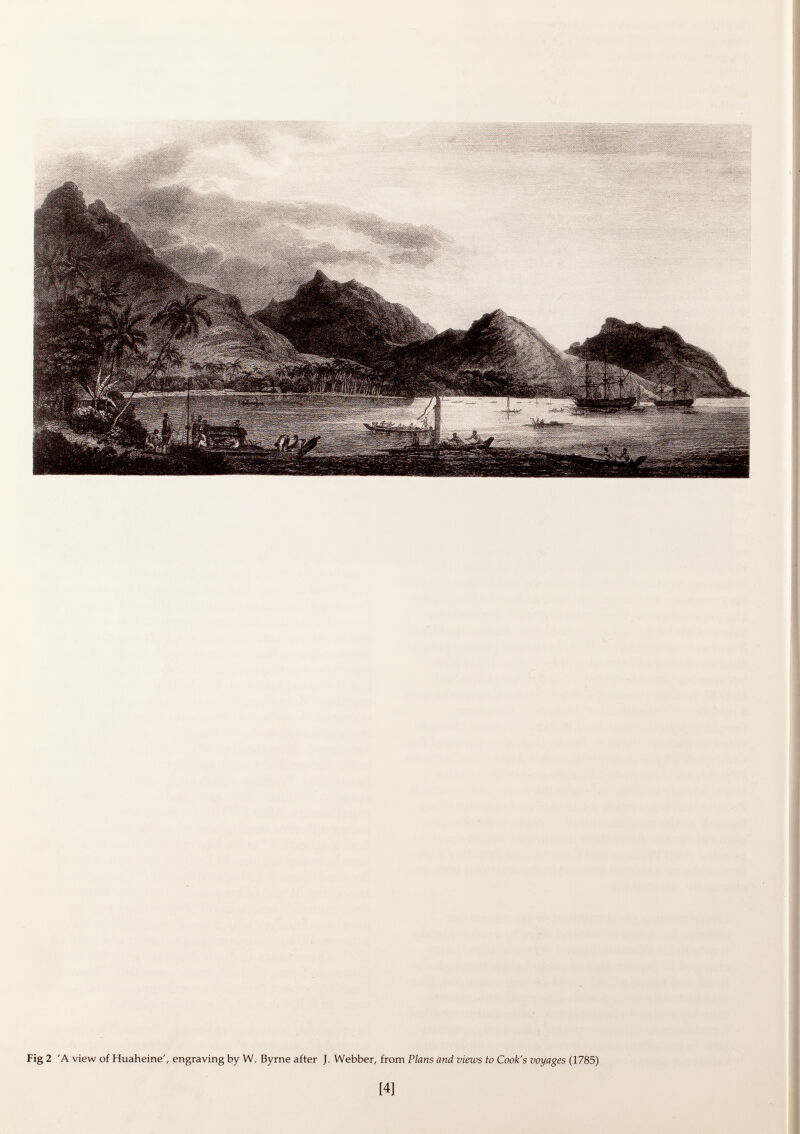 Fig 2 'A view of Huaheine', engraving by W. Byrne after J. Webber, from Plans and views to Cook's voyages (1785)