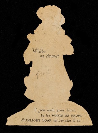 White as snow : if you wish your linen to be white as snow, Sunlight Soap will make it so.