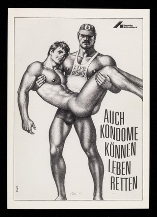 Auch Kondome können Leben retten / Deutsche AIDS-Hilfe ; Zeichnung Tom of Finland ; Gestaltung Detlev Pusch.