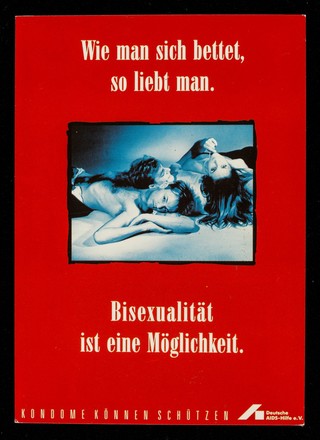 Wie man sich bettet, so liebt man : Bisexualität ist eine Möglichkeit : Kondome können schützen / Deutsche AIDS-Hilfe ; Foto F. Baumhauer ; Gestaltung W. Mudra.
