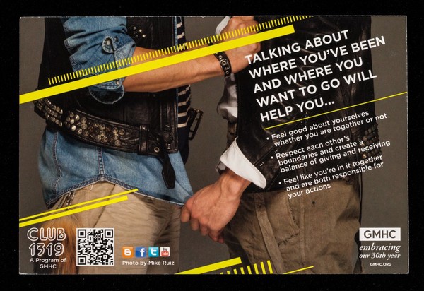 In real life people have history : this is why we kiss and tell : talking about where you've been and where you want to go will help you... feel good about yourselves ... / GMHC, Club1319.