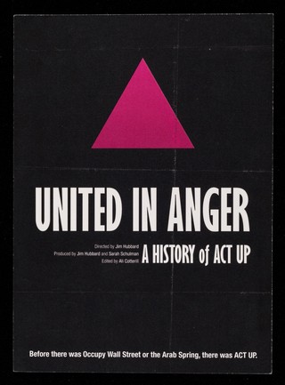 United in anger : a history of ACT UP : directed by Jim Hubbard ... / Visual AIDS.