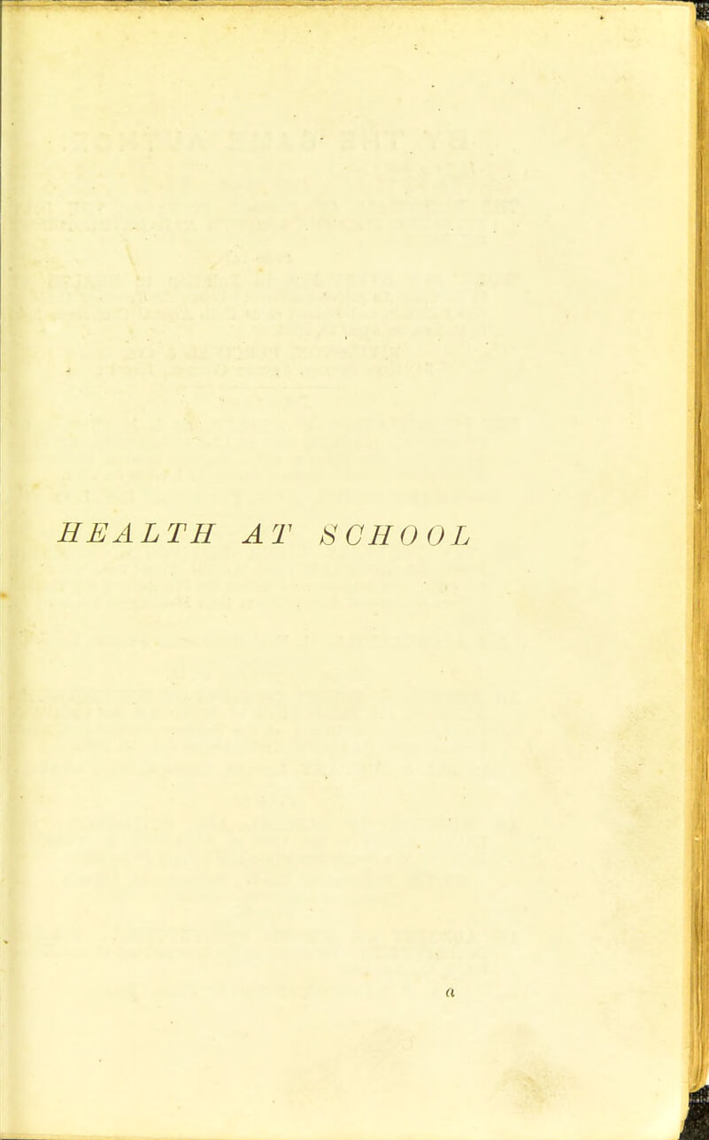 HEALTH AT SCHOOL a