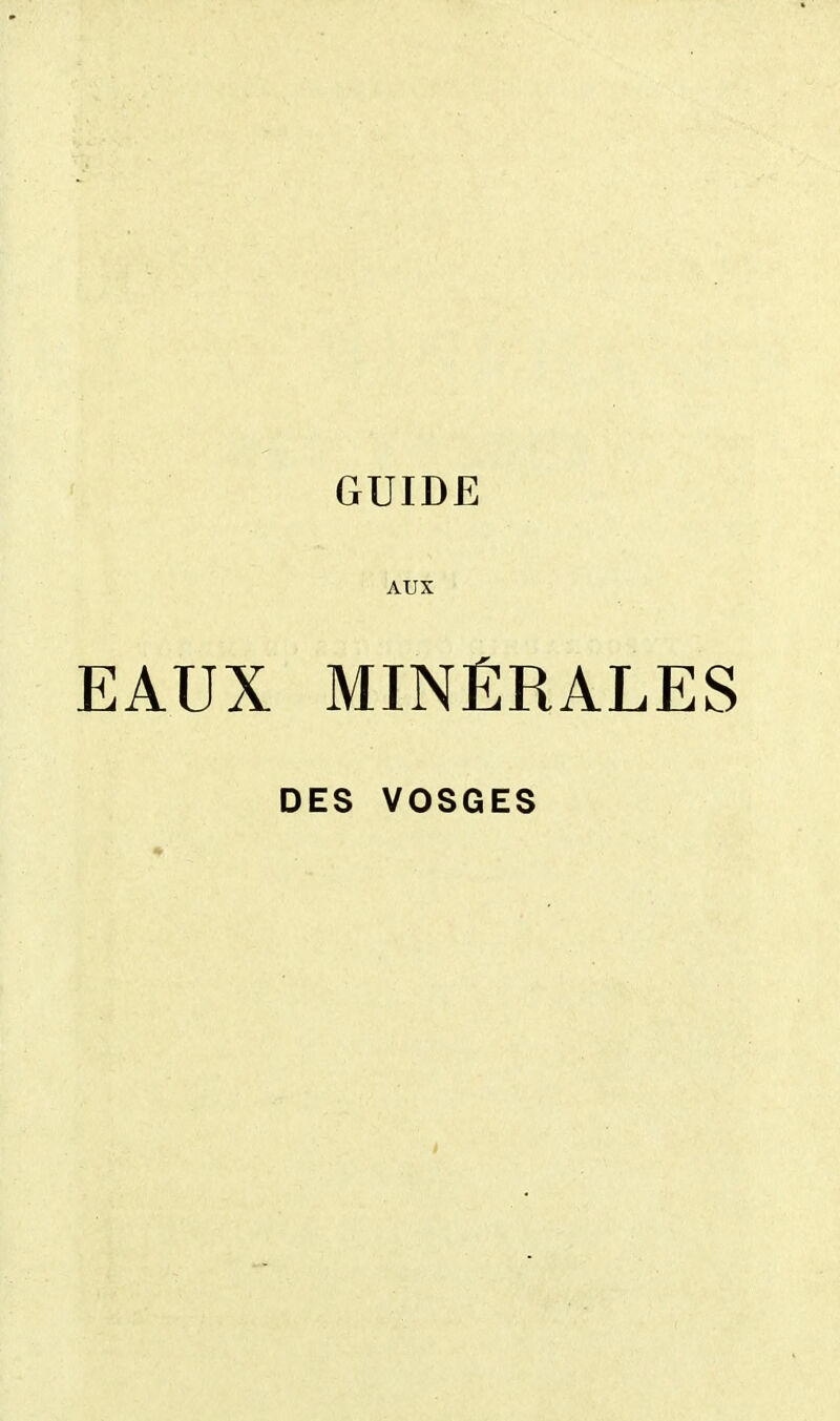 GUIDE AUX EAUX MINÉRALES DES VOSGES