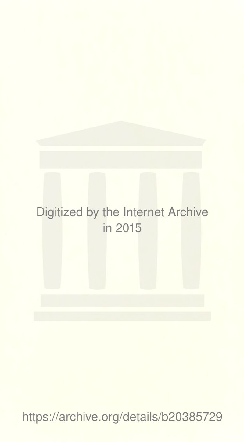 Digitized 1 3y the Internet Archive in 2015 https://archive.org/details/b20385729