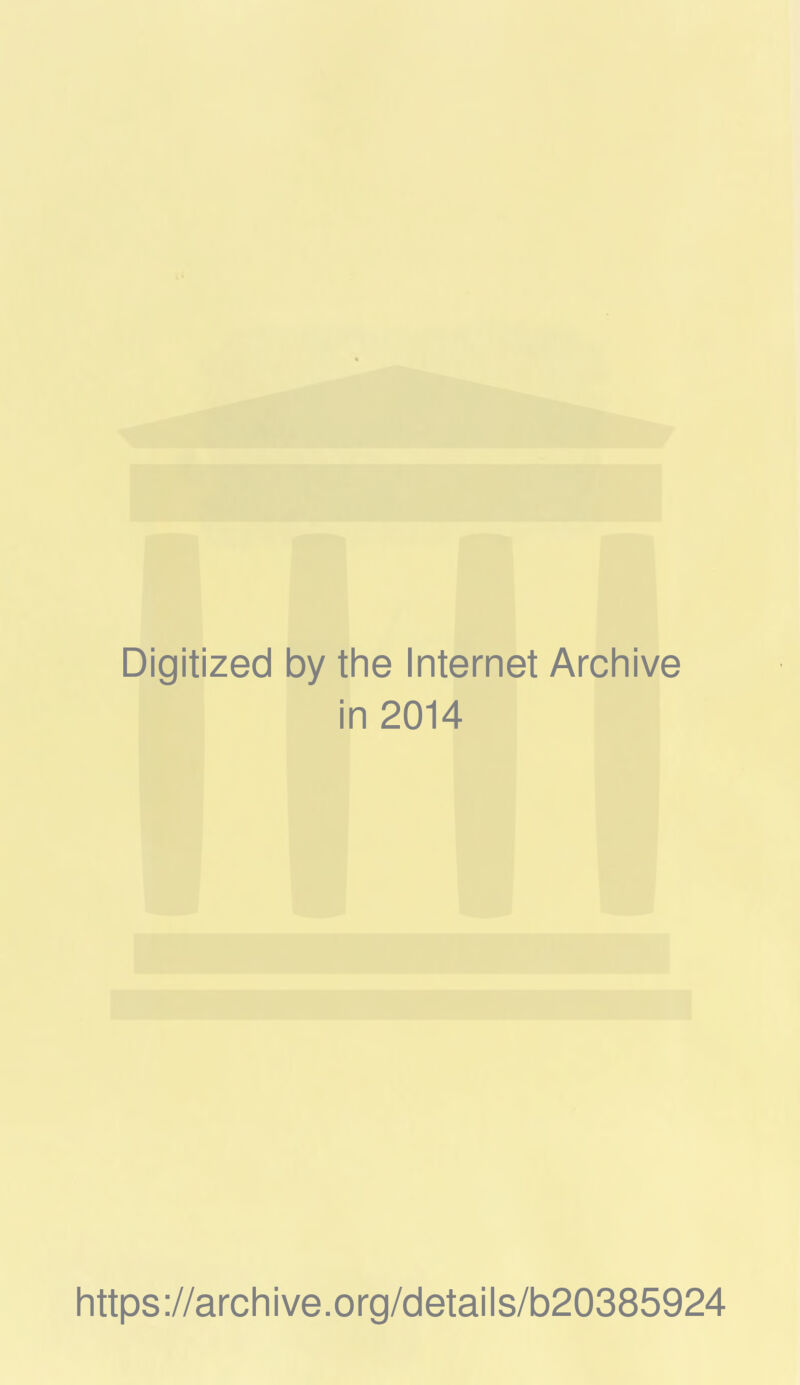 Digitized by the Internet Archive in 2014 https://archive.org/details/b20385924
