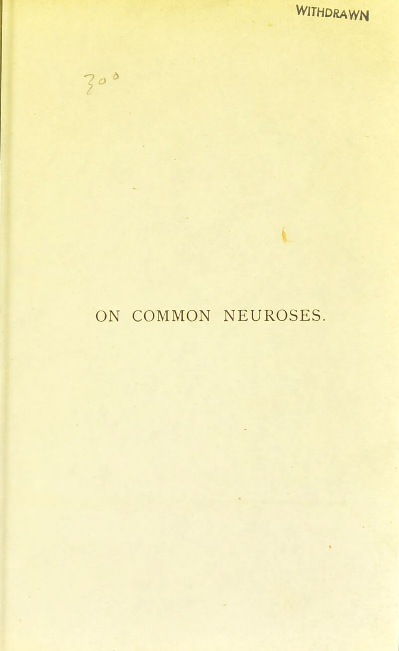 1' ON COMMON NEUROSES.