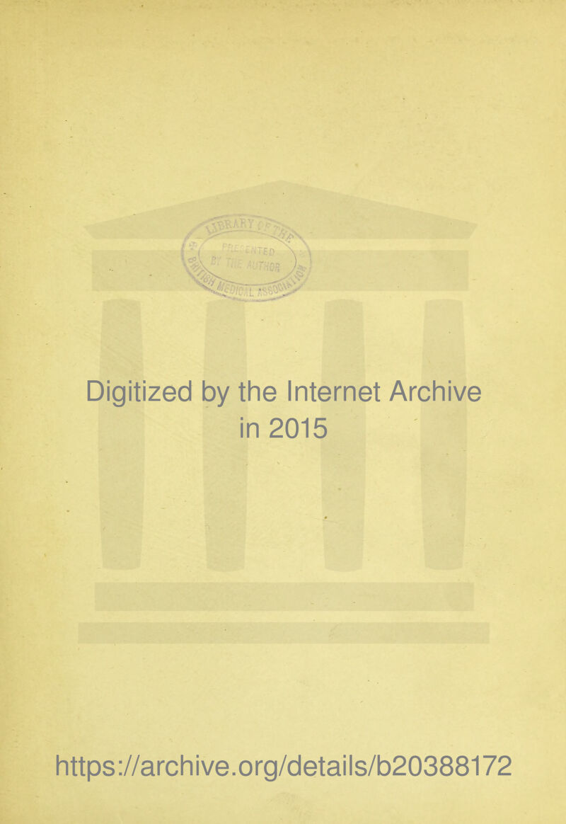 Digitized by the Internet Archive in 2015 https://archive.org/details/b20388172