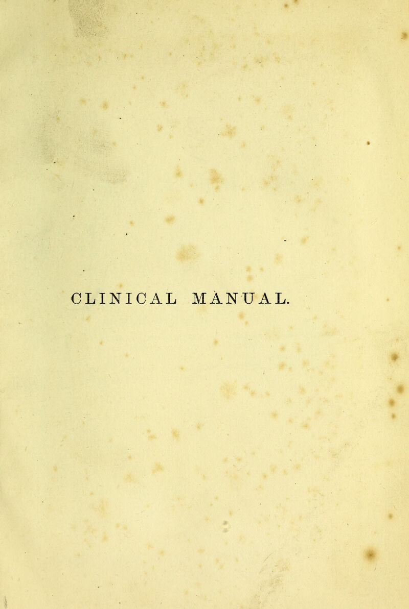 CLINICAL MANUAL.