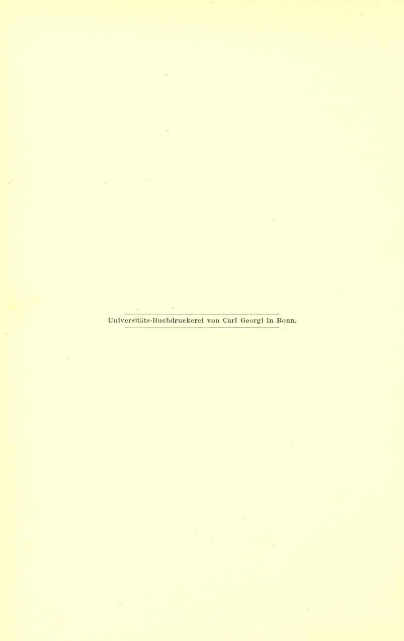 Üuiversitäts-Buchdruckerei von Carl Georgi in Bonn.
