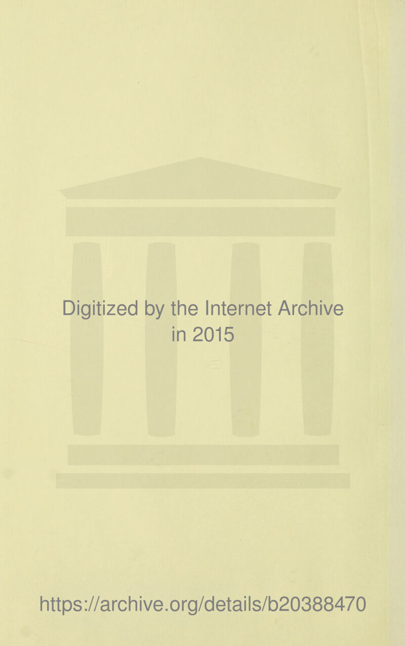 Digitized by the Internet Archive in 2015 Iittps://arcliive.org/cletails/b20388470